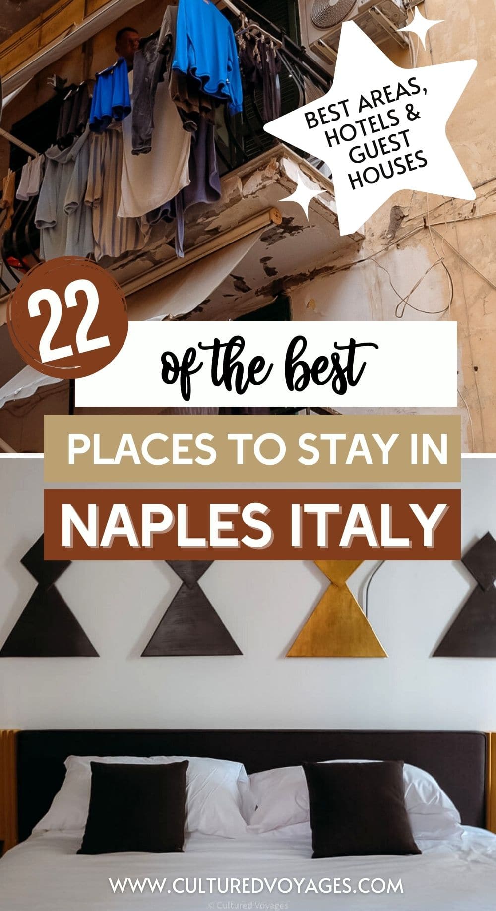 best places to stay in naples italy pin cover, with image of laundry hanging from naples balcony, and picture of bed in naples hotel with abstract art pieces hung on white wall overhead