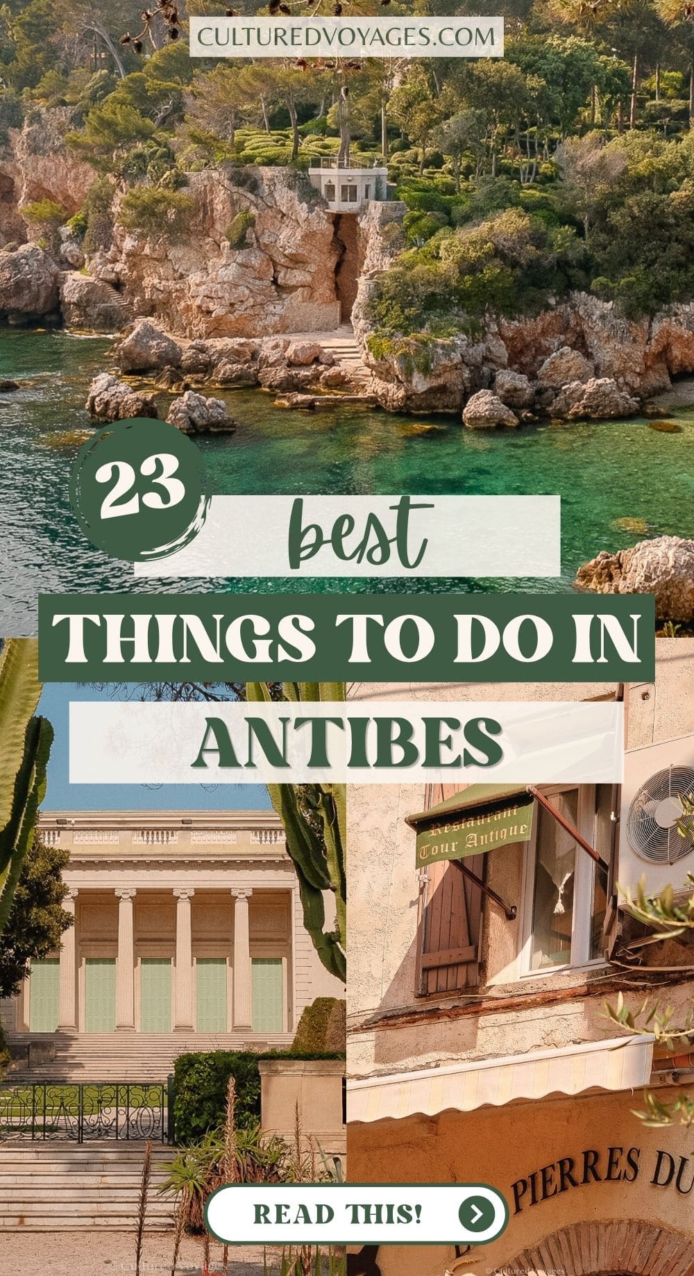 best things to do in antibes pinterest pin cover, Collage showing the Mediterranean coastline, elegant architecture and colourful streets in Antibes. A travel guide to the best things to do in antibes.