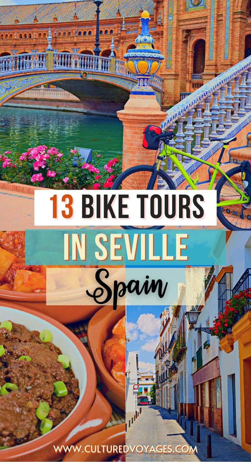 Seville bike tours pin cover for pinterest, a bike used in bike tours parked at the bottom of the stairs with a view of a blue bridge and water in the background, bowls of tapas, and a street lined with blue houses and orange paint.