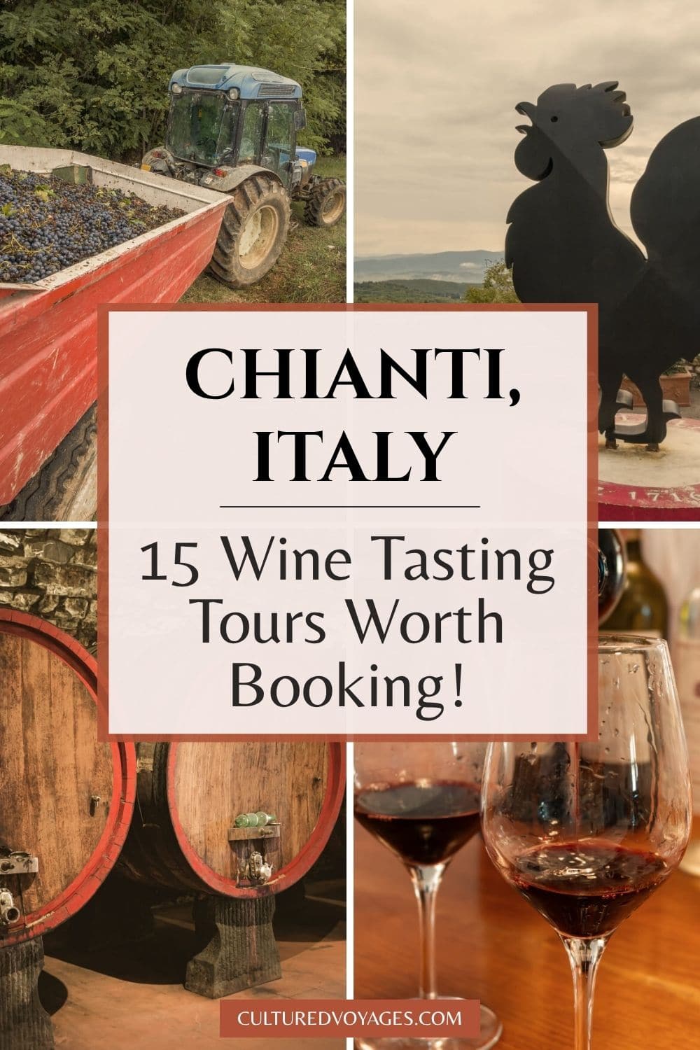 chianti italy wine tasting tours pinterest pin cover, Collage showing harvested grapes, traditional wine barrels, Chianti's black rooster symbol and glasses of red wine. Explore chianti italy wine tasting tours through Tuscany's famous wine region.
