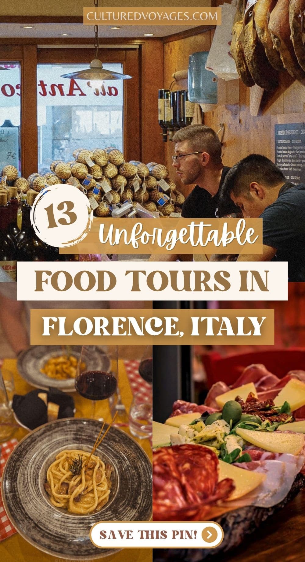 food tours in Florence Italy pinterest pin cover, Florence food collage showing a traditional delicatessen, fresh pasta, red wine and a generous platter of Tuscan meats and cheeses. Discover food tours in Florence Italy focused on authentic local flavours.