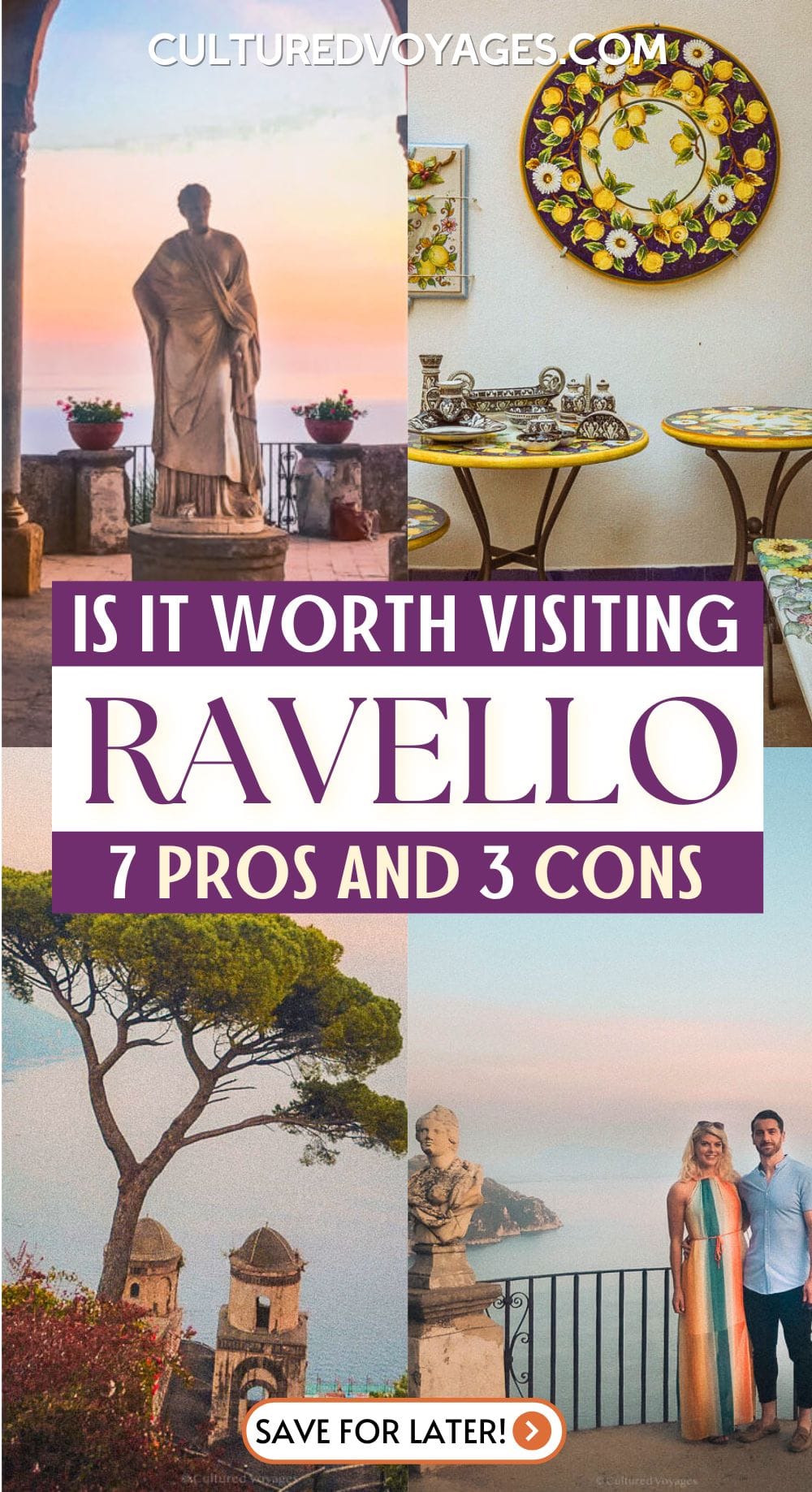 is ravello worth visiting pinterest pin cover, Four-panel image capturing the essence of Ravello: a Roman-style statue beneath a sunset-lit archway, colourful hand-painted ceramic furniture, a lone pine tree towering above ancient church towers, and a couple posing on a viewpoint with dramatic coastal cliffs in the background.

